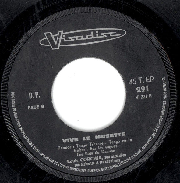Louis Corchia, Son Accordéon, Son Orchestre Et Ses Chanteurs* : Vive Le Musette (7", EP)