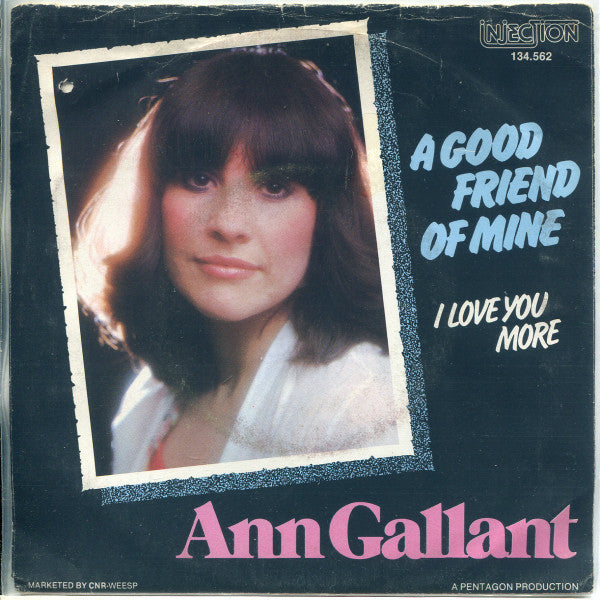Ann Gallant : A Good Friend Of Mine (7", Single)