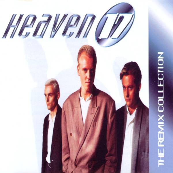 Heaven 17 : The Remix Collection (CD, Comp, RE)