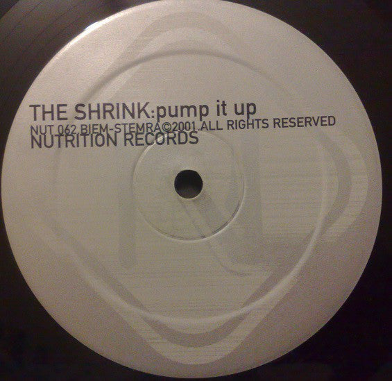 The Shrink : Pump It Up (12", Ful)