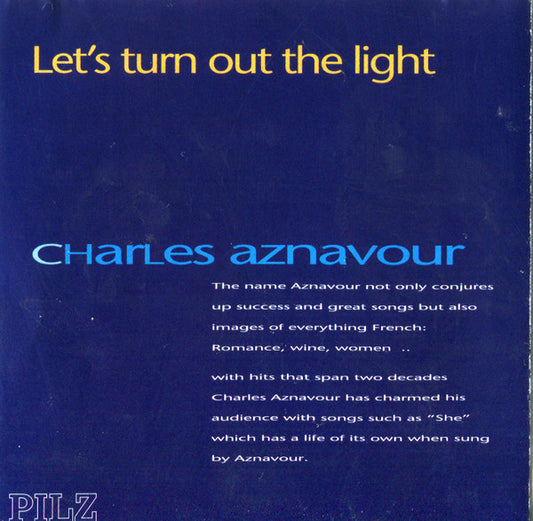 Charles Aznavour : Let's Turn Out The Light (CD, Comp)