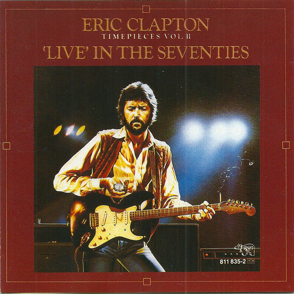 Eric Clapton : Timepieces Vol. II - 'Live' In The Seventies (CD, Comp, RE)