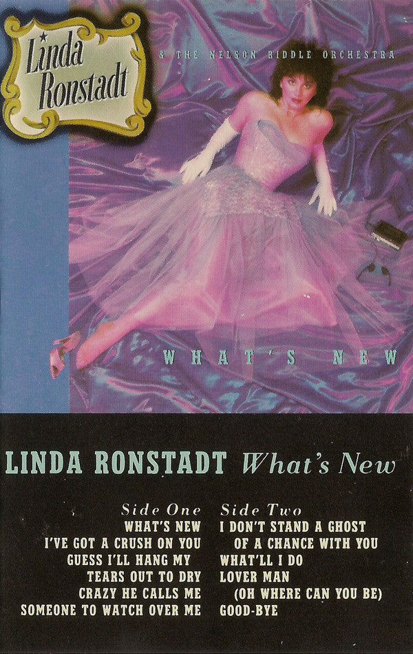Linda Ronstadt & Nelson Riddle And His Orchestra : What's New (Cass, Album, AR,)