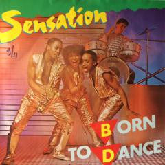 Sensation (4) : Born To Dance (7")