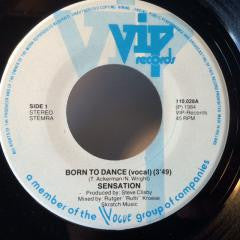Sensation (4) : Born To Dance (7")