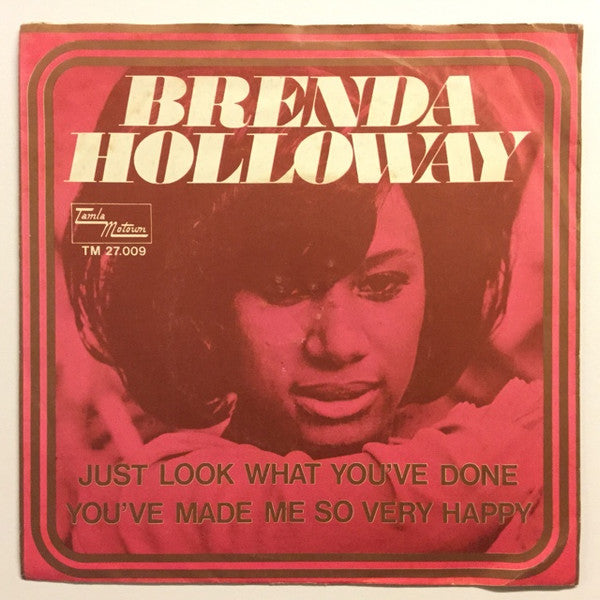 Brenda Holloway : Just Look What You've Done / You've Made Me So Very Happy (7", Single)