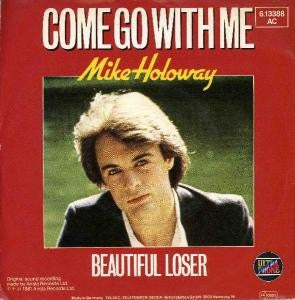 Mike Holoway : Come Go With Me  (7", Single, Promo)