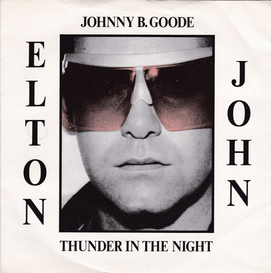 Elton John : Johnny B. Goode / Thunder In The Night (7", Single)