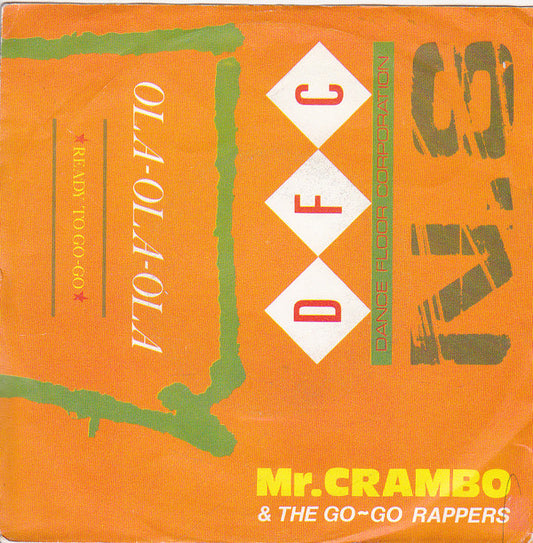 Mr. Crambo & The Go-Go Rappers : Ola-Ola-Ola (7", Single)
