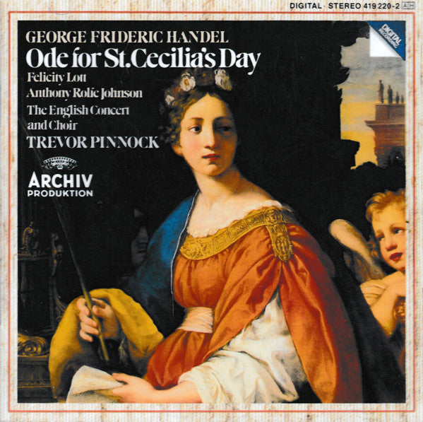 Georg Friedrich Händel - Felicity Lott, Anthony Rolfe Johnson, The English Concert And The English Concert Choir, Trevor Pinnock : Ode For St. Cecilia's Day (CD, Album)