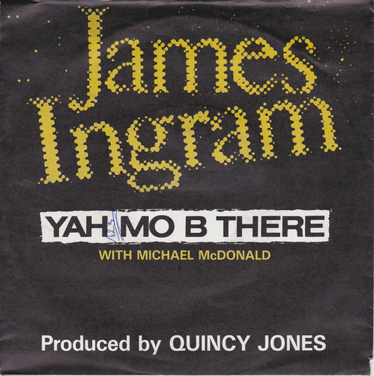 James Ingram & Michael McDonald : Yah Mo B There (7", Single)