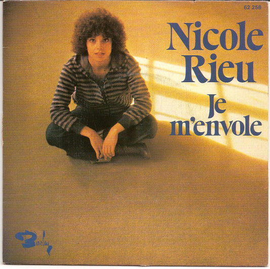 Nicole Rieu : Je M'envole (7")