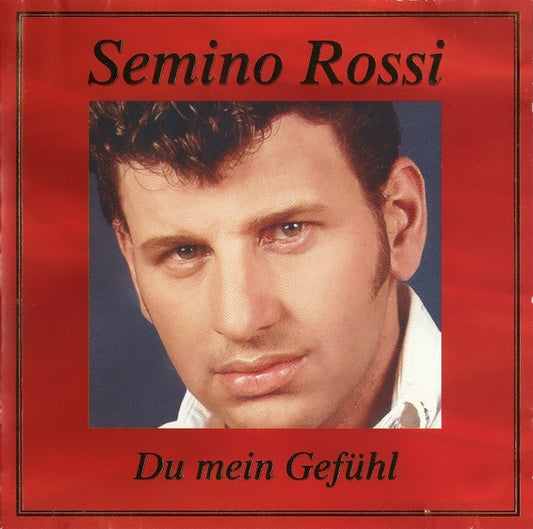 Semino Rossi : Du Mein Gefühl (CD)