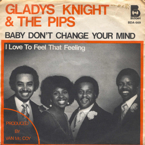 Gladys Knight And The Pips : Baby Don't Change Your Mind (7", Single)