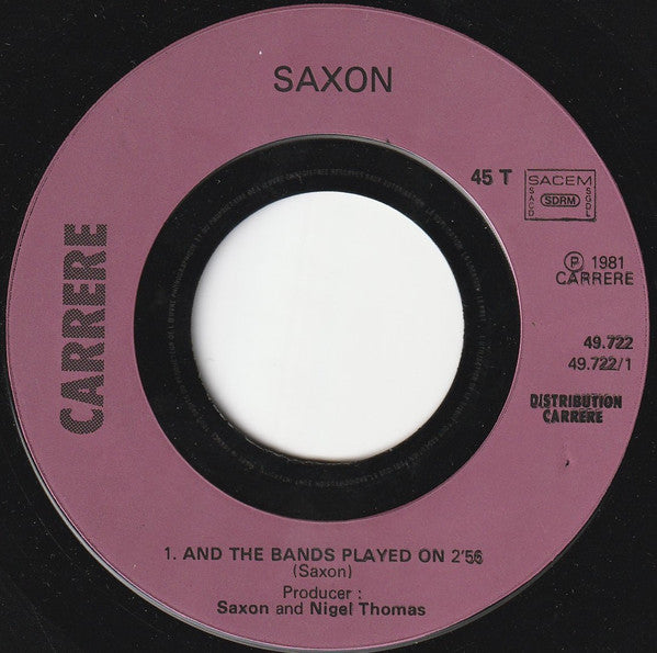Saxon : And The Bands Played On (7")