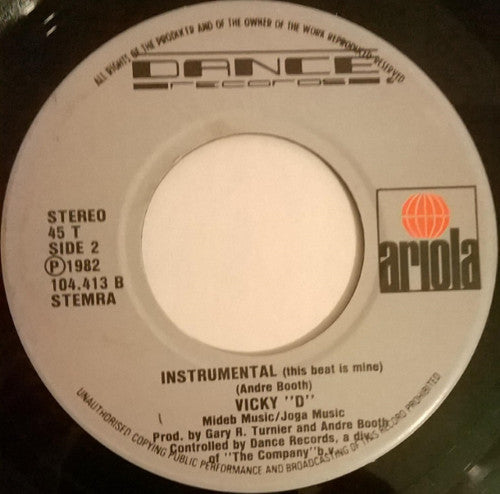 Vicky "D" : This Beat Is Mine (7")