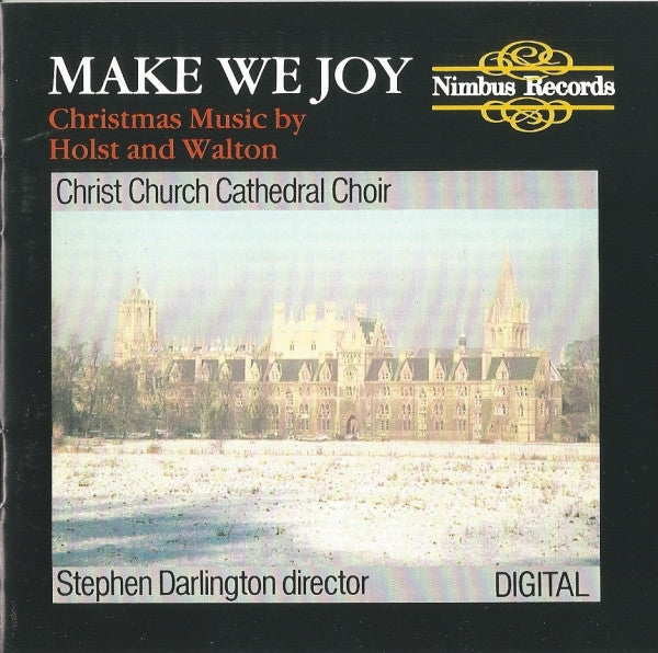 The Choir Of Christ Church Cathedral, Stephen Darlington : Make We Joy (Christmas Music By Holst And Walton) (CD)