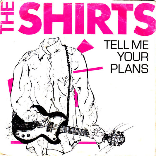 The Shirts : Tell Me Your Plans (7", Single)