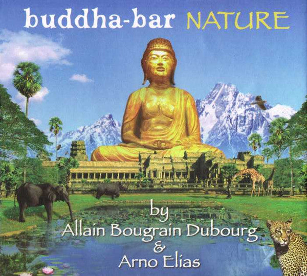 Arno Elias & Allain Bougrain Dubourg : Buddha Bar Nature (CD + DVD)