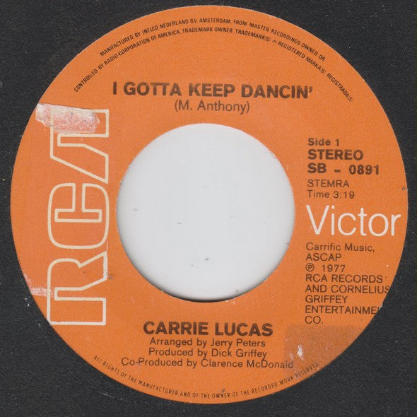 Carrie Lucas : I Gotta Keep Dancin' (7")