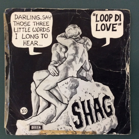 Shag (3) : Loop Di Love (7", Single)