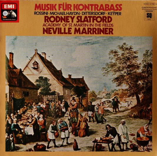 Gioacchino Rossini, Michael Haydn, Carl Ditters von Dittersdorf, Franz Anton Leopold Keyper, Rodney Slatford, The Academy Of St. Martin-in-the-Fields, Sir Neville Marriner : Musik Für Kontrabass (LP, Quad)