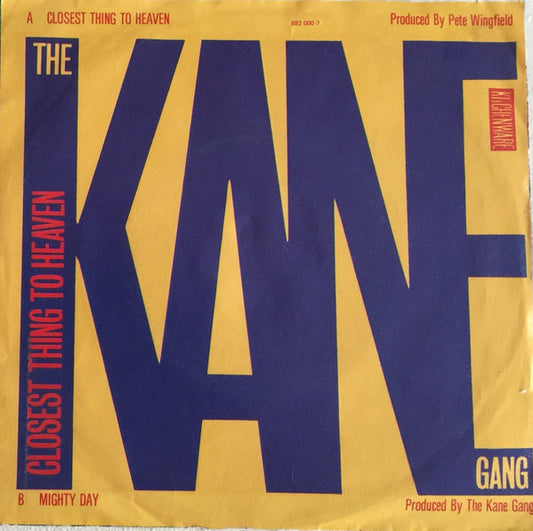 The Kane Gang : Closest Thing To Heaven (7", Single)