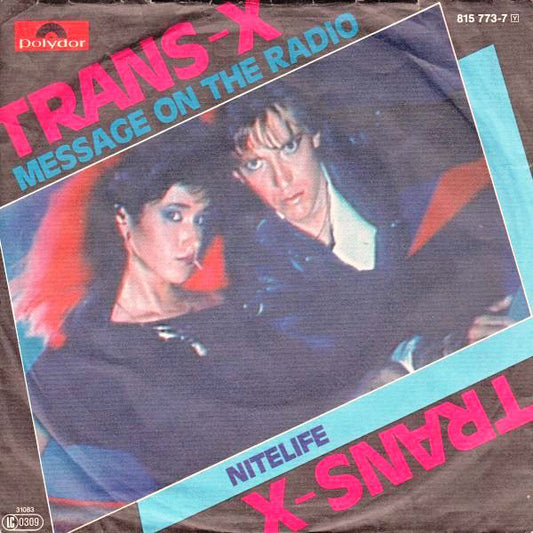 Trans-X : Message On The Radio (7", Single)