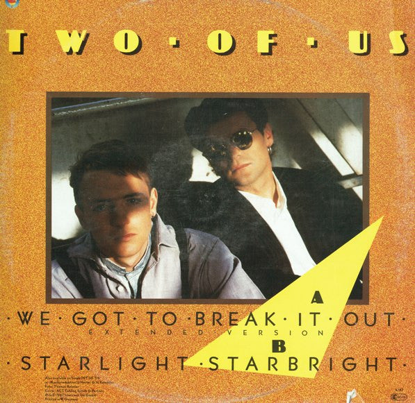 Two Of Us : We Got To Break It Out (12")