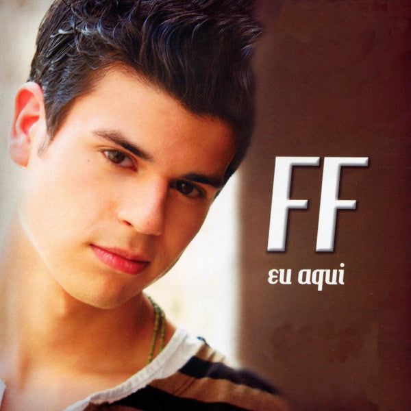FF (7) : Eu Aqui (CD, Album)