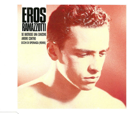Eros Ramazzotti : Se Bastasse Una Canzone (CD, Single)