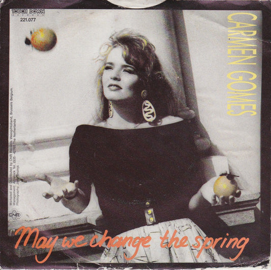Carmen Gomes : May We Change The Spring (7", Single)