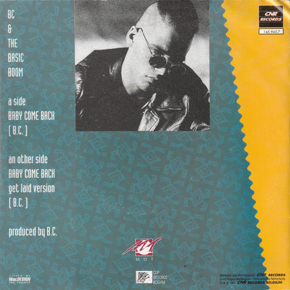 B.C. & The Basic Boom : Baby Come Back (7", Single)