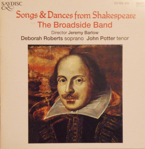 Deborah Roberts, John Potter (2), The Broadside Band : Songs & Dances From Shakespeare (CD, Album)