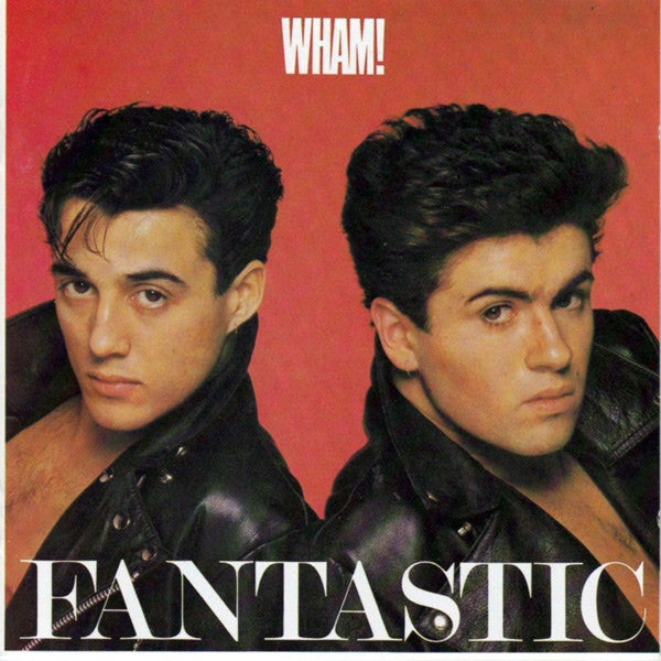 Wham! : Fantastic (CD, Album, RE, RP)