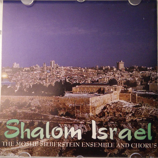 The Moshe Silberstein Ensemble And Chorus : Shalom Israel (CD)