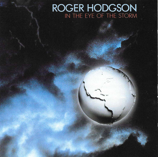 Roger Hodgson : In The Eye Of The Storm (CD, Album, RE, RM, PMD)