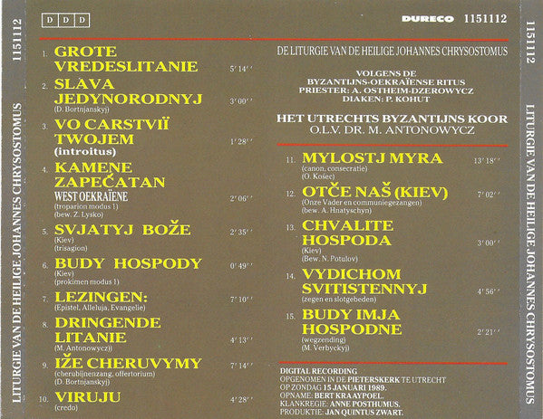 Utrechts Byzantijns Koor o.l.v. Myroslaw Antonowycz Priester: A. Ostheim-Dzerowycz Diaken: P. Kohut : De Liturgie Van De Heilige Johannes Chrysostomus (CD)