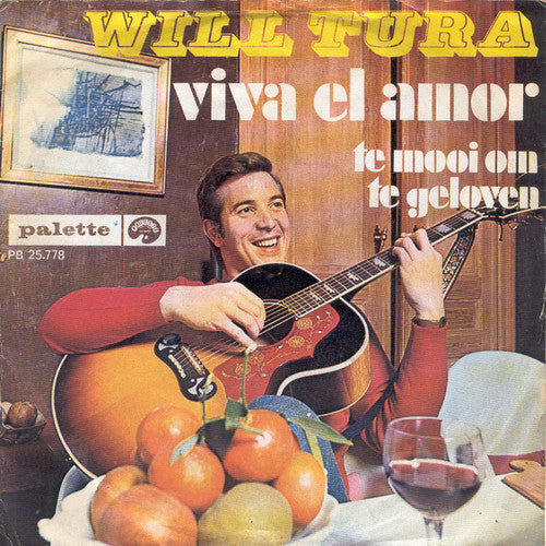 Will Tura : Viva El Amor / Te Mooi Om Te Geloven (7")
