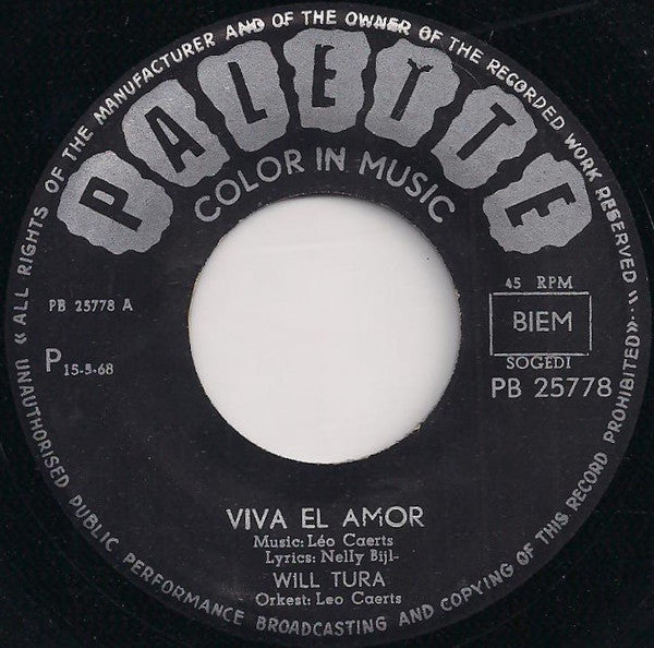 Will Tura : Viva El Amor / Te Mooi Om Te Geloven (7")