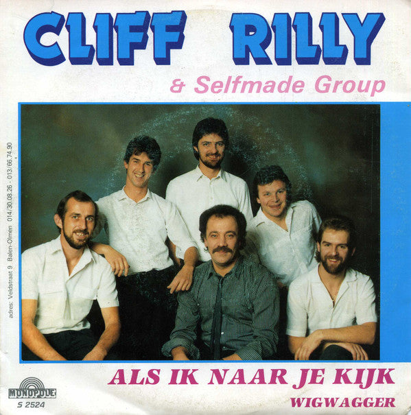 Cliff Rilly & Selfmade Group : Als Ik Naar Je Kijk  (7", Single)