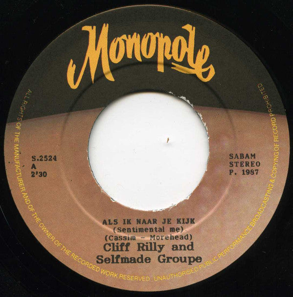 Cliff Rilly & Selfmade Group : Als Ik Naar Je Kijk  (7", Single)