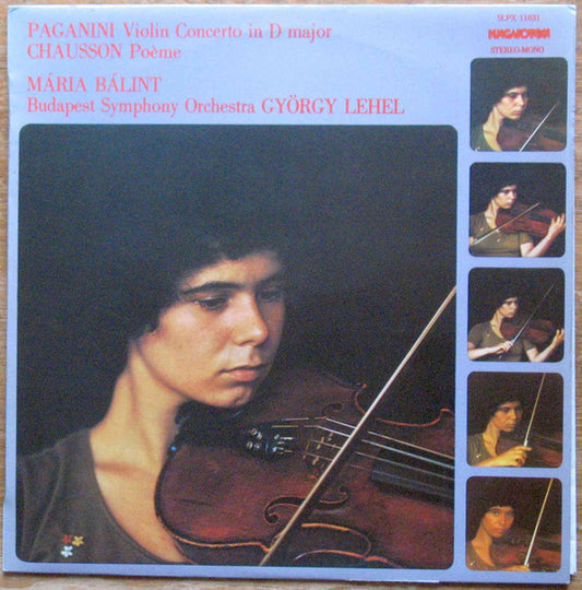 Niccolò Paganini, Ernest Chausson, Mária Bálint, The Budapest Philharmonic Orchestra, György Lehel : Violin Concerto In D Major / Poème (LP, Album)
