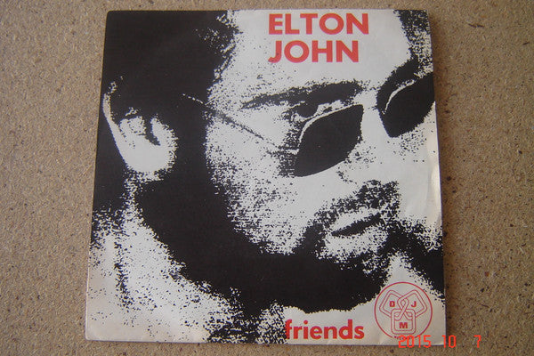Elton John : Friends (7", Single, Mono)