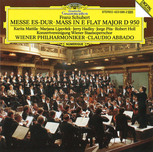 Franz Schubert - Karita Mattila · Marjana Lipovšek · Jerry Hadley · Jorge Pita · Robert Holl, Konzertvereinigung Wiener Staatsopernchor, Wiener Philharmoniker, Claudio Abbado : Messe Es-Dur = Mass In E Flat Major D 950 (CD, Album)