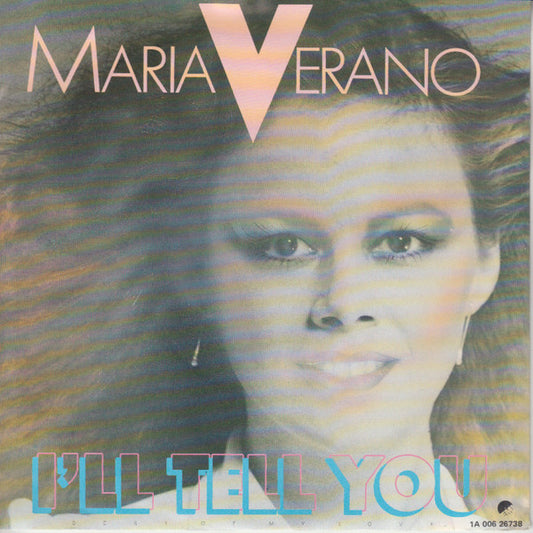 Maria Verano : I'll Tell You (7", Single)
