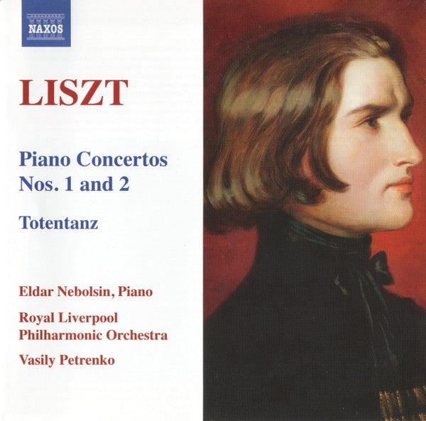 Franz Liszt, Eldar Nebolsin, Royal Liverpool Philharmonic Orchestra, Vasily Petrenko : Piano Concertos Nos. 1 And 2 / Totentanz (CD, Album, Sli)
