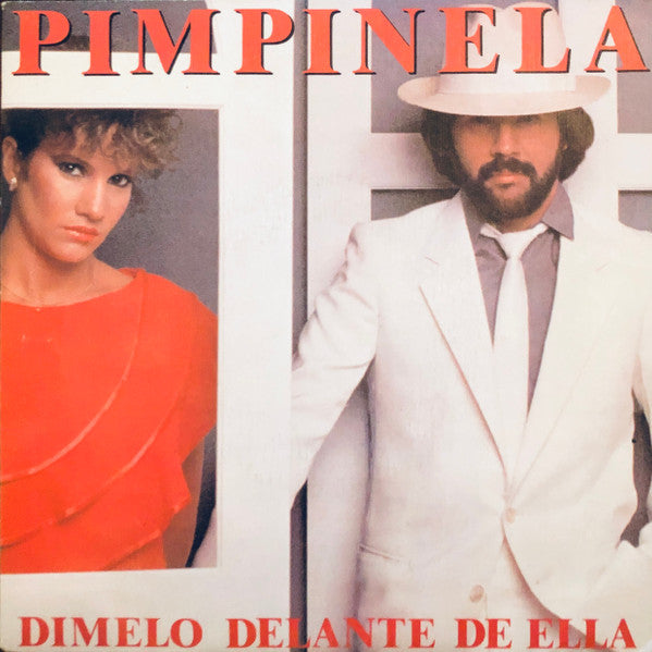 Pimpinela : Dimelo Delante De Ella (7", Single)