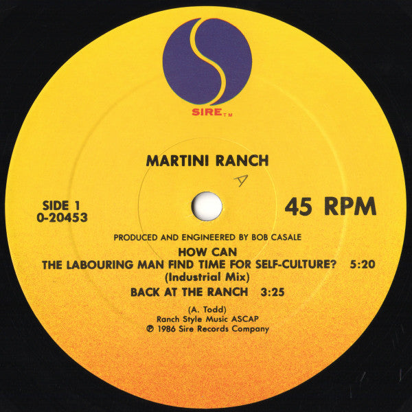 Martini Ranch : How Can The Labouring Man Find Time For Self-Culture? (12", Maxi)