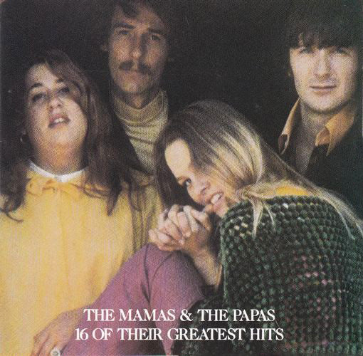 The Mamas & The Papas : 16 Of Their Greatest Hits (CD, Comp, RM)
